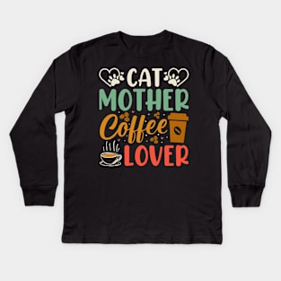 Cat Mother Coffee Lover Kids Long Sleeve T-Shirt